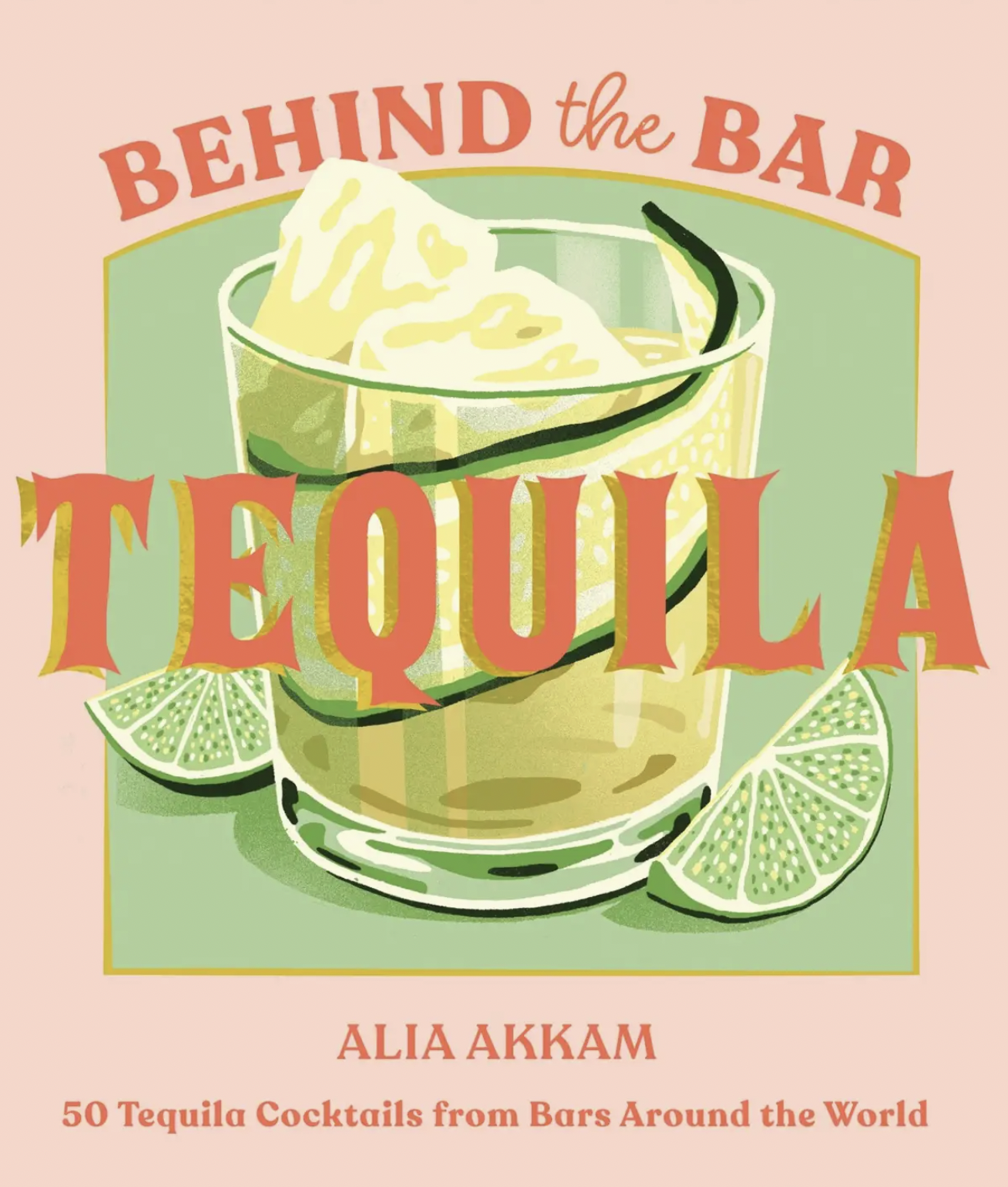 Behind the Bar Tequila Coffee Table Book