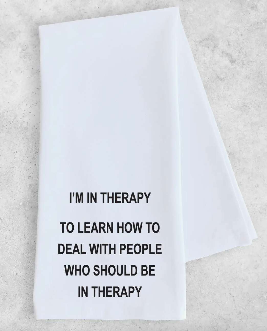 Therapy Tea Towel
