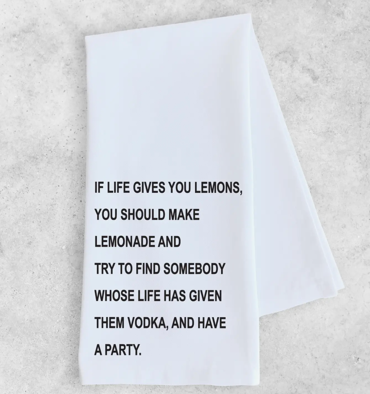 If Life Gives You Lemons Tea Towel