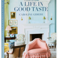 A Life in Good Taste