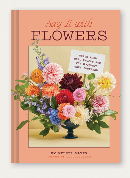 Say It with Flowers Coffee Table Book
