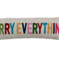 "Merry Everything" Lumber Pillow