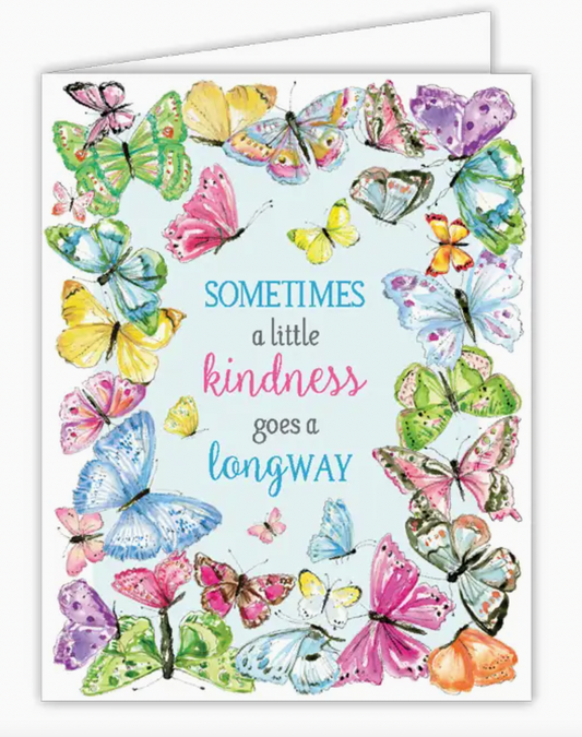 Sometimes a Little Kindness Greeting Card