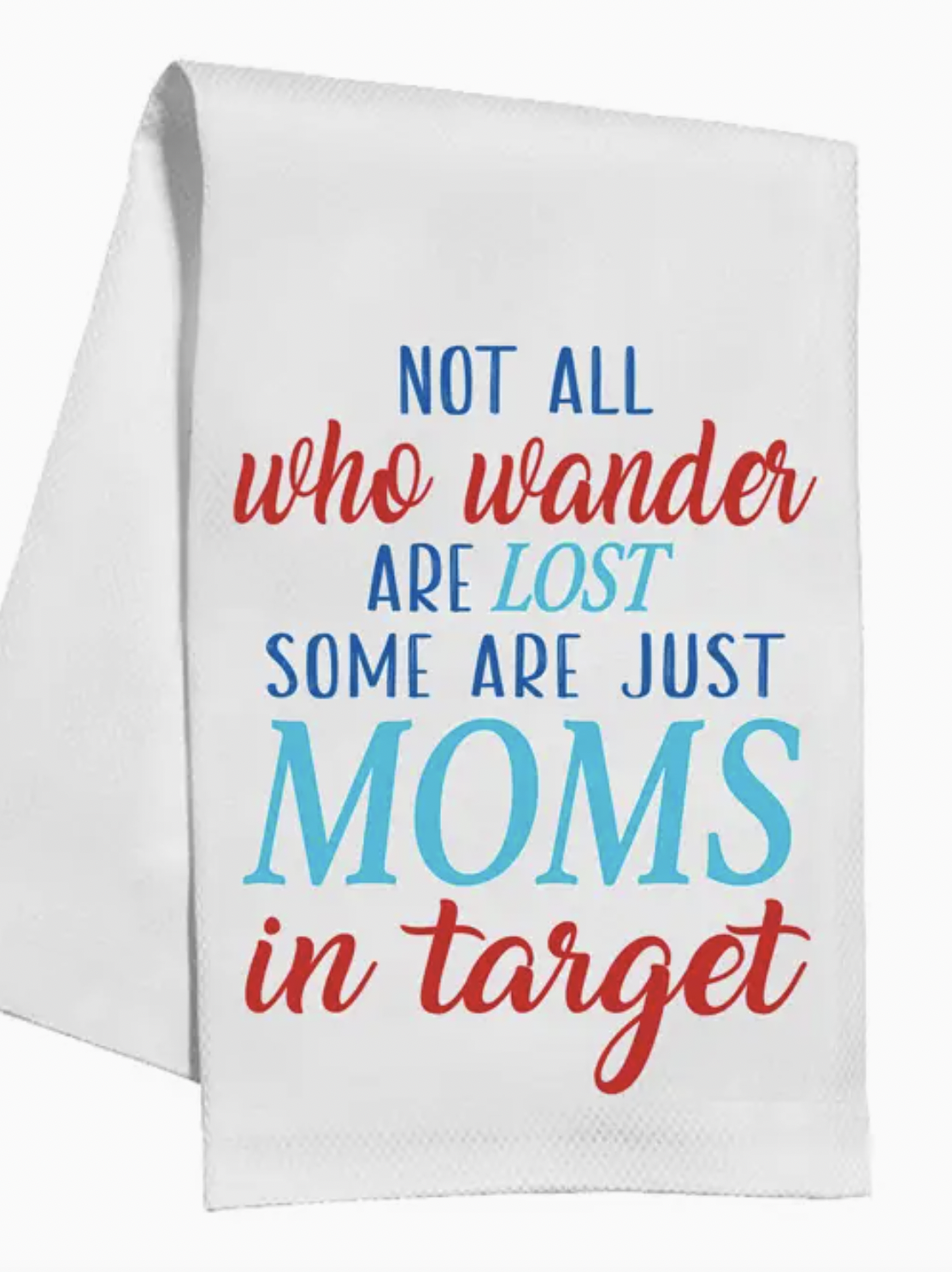 Moms in Target Kitchen Towel