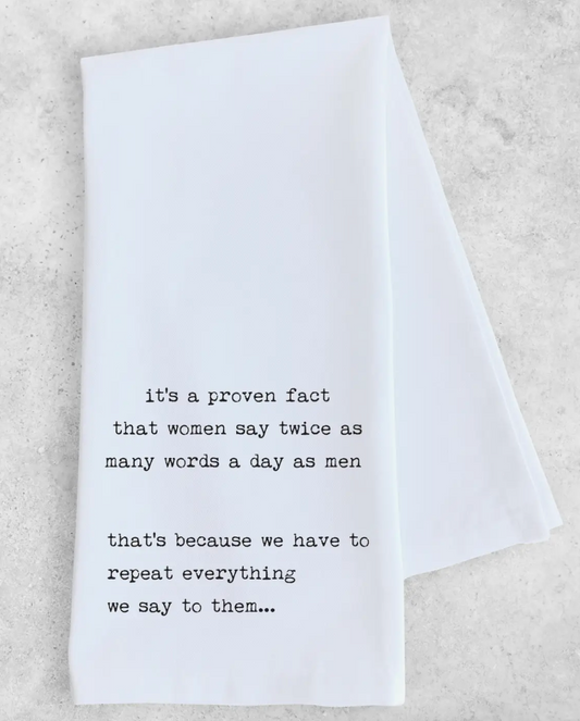 Why Women Talk So Much Tea Towel