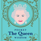 Pocket the Queen Wisdom