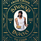 From Crook to Cook: Snoop Dogg Cookbook